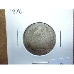 1876 SEATED LIBERTY QUARTER