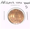 Image 1 : Arizona State TAX TOKEN 5 SALES TAX PAYMENT *RARE MS HIGH GRADE - NICE TOKEN*!!