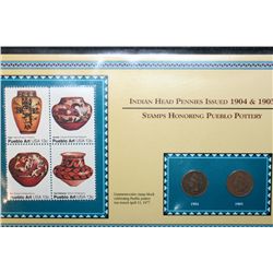 1904 & 1905 Indian Head Penny Set W/US Postal Stamp Commerating Pueblo Pottery