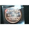 Image 2 : Barter is Better-Buy Local Go Local Copper Round; .999 Fine Copper 1 Oz.