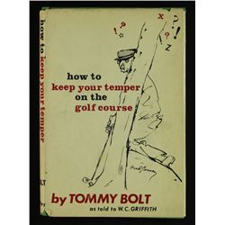 Tommy Bolt Signed Hardcover Book: "How To Keep Your Temper On The Golf Course" (GA COA)