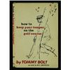 Image 1 : Tommy Bolt Signed Hardcover Book: "How To Keep Your Temper On The Golf Course" (GA COA)