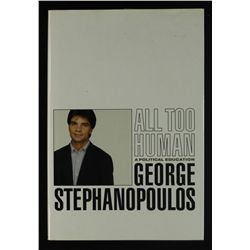 George Stephanopoulos Signed Book: "All Too Human" (GA COA)