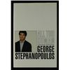 Image 1 : George Stephanopoulos Signed Book: "All Too Human" (GA COA)