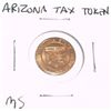 Image 1 : Arizona State TAX TOKEN 1 SALES TAX PAYMENT *RARE MS HIGH GRADE - NICE TOKEN*!!