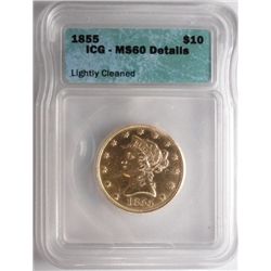 ICG 1855 $10 GOLD NO MOTTO BU60 LIGHTLY CLEANED (GS BID=3750)