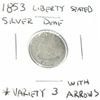 Image 1 : 1853 LIBERTY SEATED *VARIETY 3 W/ARROWS* SILVER DIME *RARE ARROWS AT DATE COIN GRADE DATE LEDGIBLE -