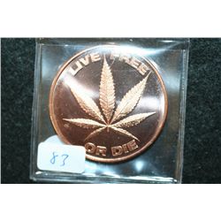 Live Free or Die "Marajuana Leaf" Copper Round; .999 Fine Copper 1 Oz.