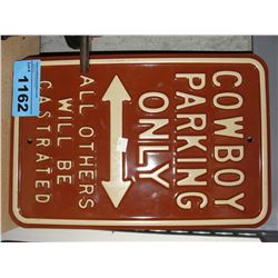 Cowboy parking only metal road sign