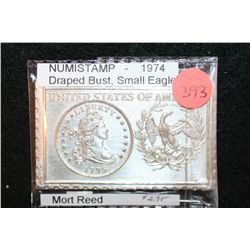 1974 NUMISTAMP Draped Bust, Small Eagle; Mort Reed