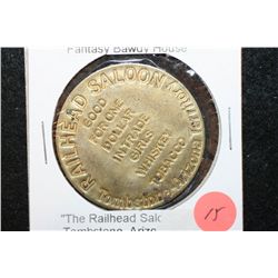 Railhead Saloon Tombstone AZ Territory Brothel Token; Good For $1 In Trade, Girls, Whiskey, Tobacco