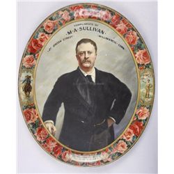 Original Tin Advertising Tray - M A SullivanDepicting Theodore Roosevelt, after John S  Sargent's pa