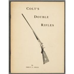 Fred P.L. Mills Colt's Double Rifles Book