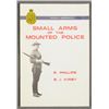 Image 1 : Small Arms Of The Mounted Police Book