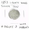 Image 1 : 1853 LIBERTY SEATED DIME SILVER VARIETY 3 WITH ARROWS !!