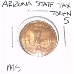 ARIZONA STATE 5 TAX LARGE TOKEN *RARE MS HIGH GRADE**!!