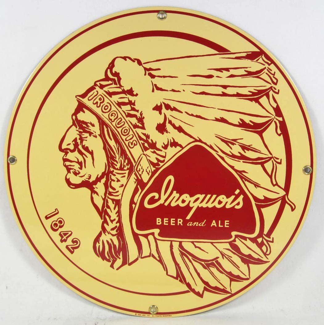 IROQUOIS NATIVE AMERICAN INDIAN BEER & ALE PORCELAIN ADVERTISING SIGN