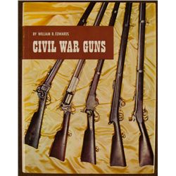CIVIL WAR GUNS BY WM B. EDWARDS HARD COVER BOOK