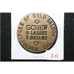Poke Of Gold Saloon Folsom CA Brothel Token; Screw 8 Ladies 2 Squaws; $3 All Night Check