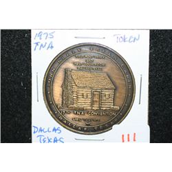 1975 Texas Numismatic Assoc. Convention Token; John Neely Bryan Cabin Dallas TX