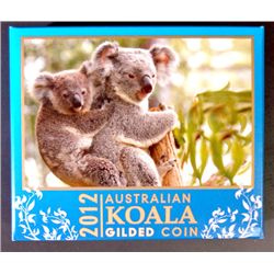 2012 AUSTRALIAN KOALA GILDED ONE OUNCE SILVER COIN, EST.$125.00-$140.00