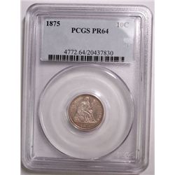 1875 SEATED LIBERTY DIME, PCGS PR 64