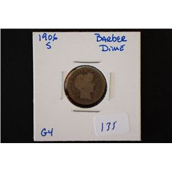 1906-S Barber One Dime; G4; EST. $3-8