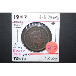 1847 Large One Cent; Full Liberty; Rusty Die @ Mint on Obv.; EST. $40-60