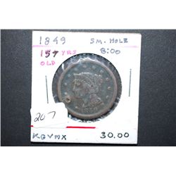 1849 Large One Cent; Small Hole 8:00; EST. $40-70