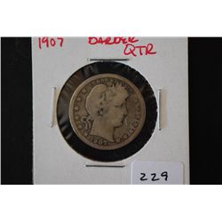 1907 Barber Quarter; EST. $5-10