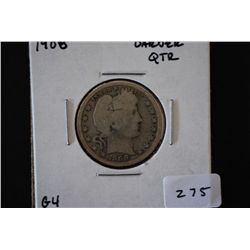 1908 Barber Quarter; G4; EST. $8-15