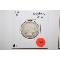 1906-O Barber Quarter; G4; EST. $8-15