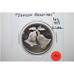 Seasons Greetings Silver Round; .999 Fine Silver 1 Oz.; EST. $30-35