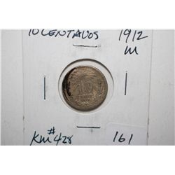 1912-M Mexico 10 Centavos Foreign Coin; .0643 Oz.; EST. $3-6