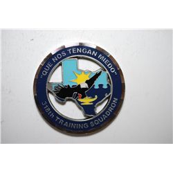318th Training Squadron Military Challenge Coin Presented By The Commander; "Que Nos Tengan Miedo" (