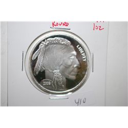2009 Silver Round "Buffalo Nickel"; .999 Silver 1 Oz.; EST. $30-40