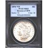 Image 1 : 1878 7TF S$1 Reverse of 1879 MS63 PCGS. Mi...