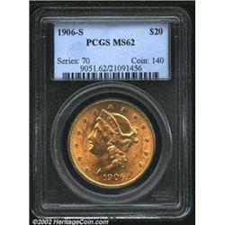 1906-S $20 MS62 PCGS. Mintage: 2,065,750....