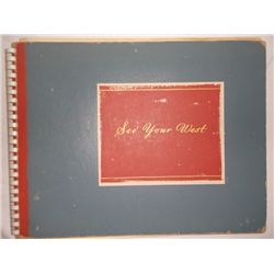 See Your West Picture Book See Your West is two-fold: to tell something of the History and Romance o