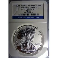 2011P 25TH ANNIVERSARY AMERICAN SILVER EAGLE EARLY RELEASE NGC REVERSE PF70