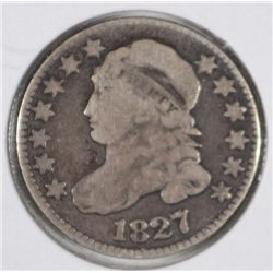 1827  Bust dime  fine est $50-$60  SCARCE TYPE COIN