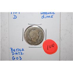1909-D Barber One Dime; G03 Better Date; EST. $8-15