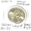 Image 1 : 2010-D NATIVE AMERICAN DOLLAR *GREAT LAW OF PEACE* RED BOOK VALUE IS $7.00 *RARE MS-65 HIGH GRADE*!!