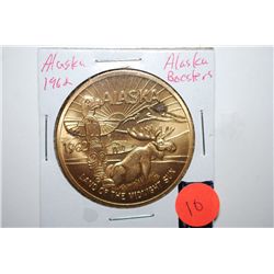 1962 Alaska $1 Trade Token; Alaska Boosters Souvenir Money; Land Of The Midnight Sun; EST. $3-5