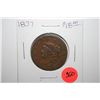 Image 1 : 1837 Large One Cent; EST. $15-20