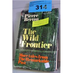 Pierre Burton "the wild frontier" signed first