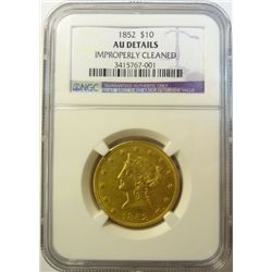 1852 $10  Gold  NGC AU  clnd