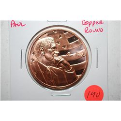 Ron Paul Copper Round; .999 Fine Copper 1 Oz.; EST. $3-5