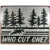 Image 1 : 1585 - METAL ADVERTISING SIGN - WHO CUT ONE - 12.5X16"