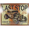 Image 1 : 1639 - METAL ADVERTISING SIGN - LAST STOP HOT ROD REPAIR - 12.5X16"